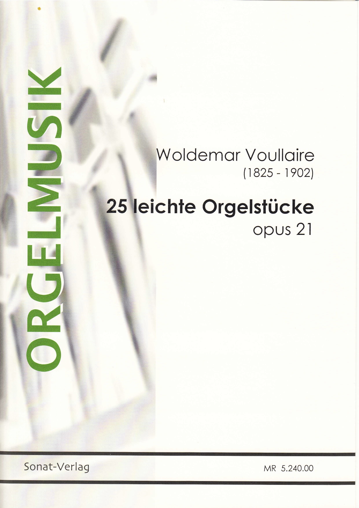 25 leichte Orgelstücke